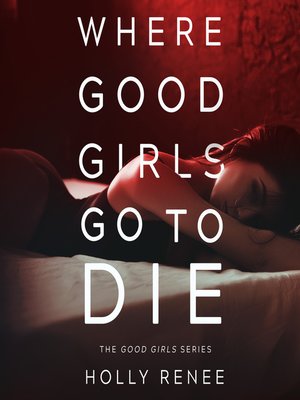 cover image of Where Good Girls Go to Die
